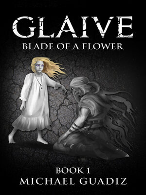cover image of Glaive: Blade of a Flower